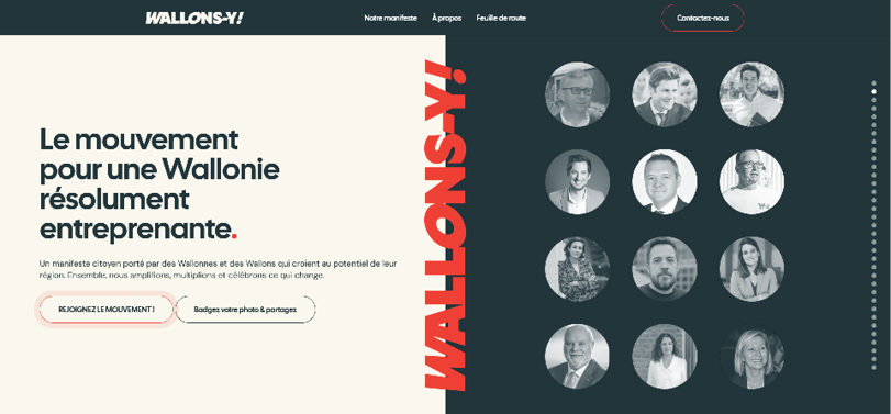 Site web présentant un mouvement entrepreneurial pour une Wallonie résolument engagée avec des portraits en cercle de plusieurs adultes sur fond sombre et un texte en blanc et rouge.

Description générée par IA